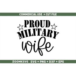 Military SVG, Proud military wife SVG, Military Png, Funny Military Svg, Veterans Day Svg, Army Svg, Soldier Svg, Patrio