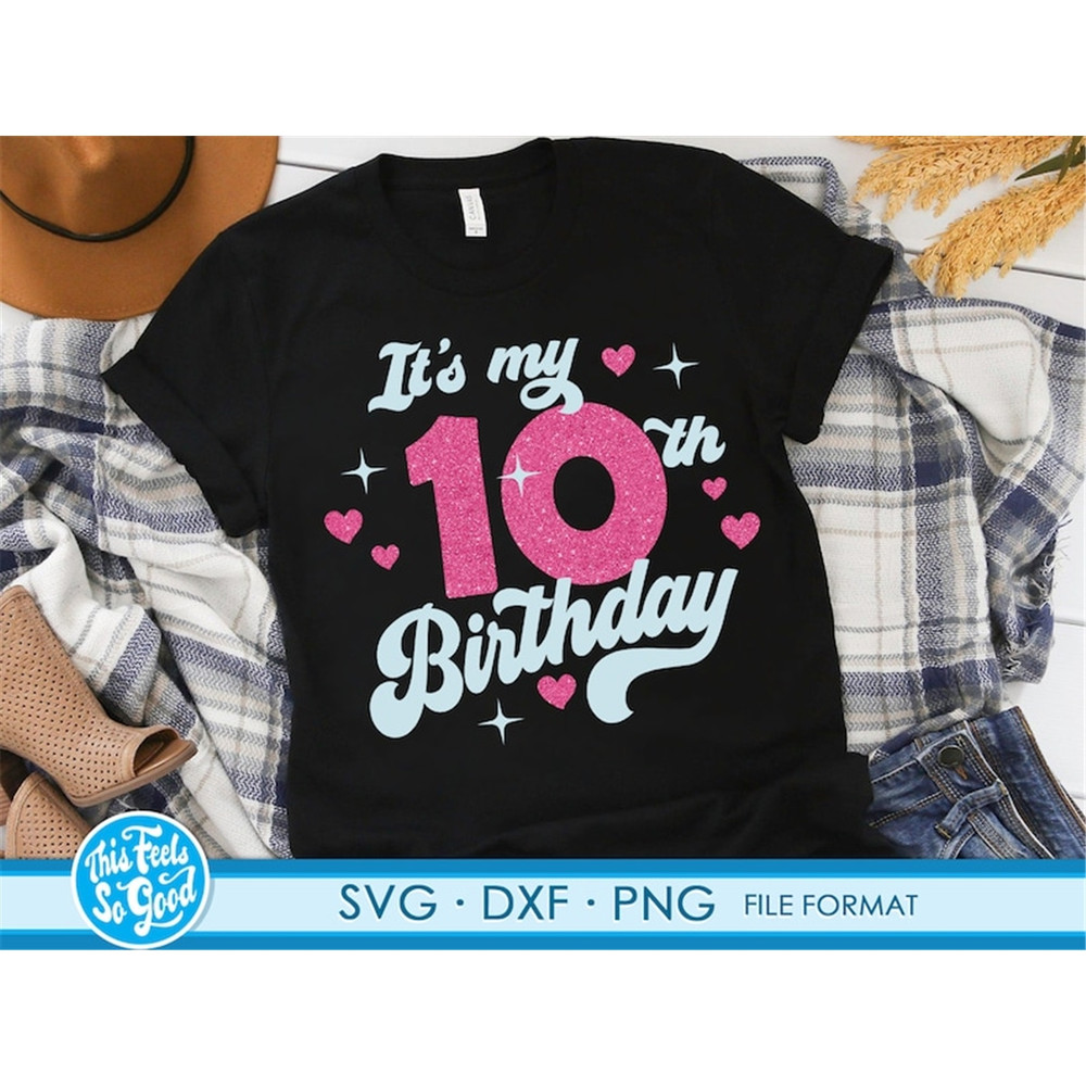 MR-318202395243-cute-turning-10-years-old-svg-10th-birthday-svg-files-for-image-1.jpg