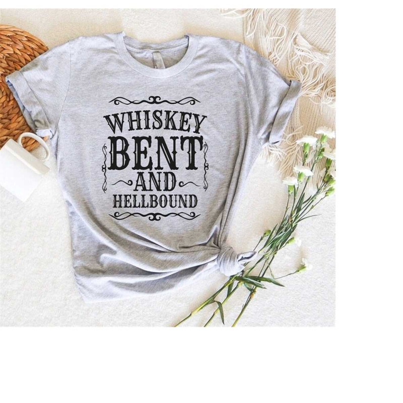 MR-318202395436-country-songs-shirtdrinking-shirtwhiskey-bent-and-hell-bound-image-1.jpg