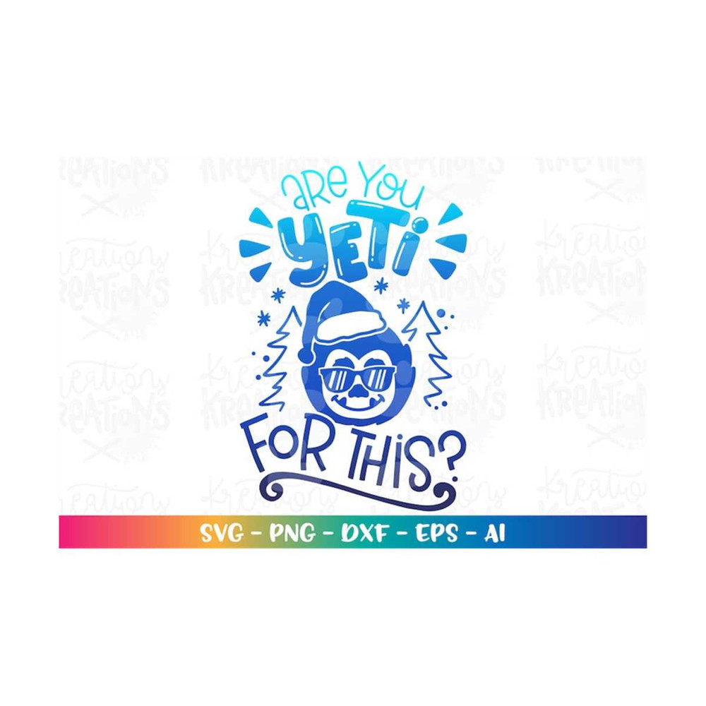 MR-31820231049-are-you-yeti-for-this-svg-bigfoot-cute-kids-winter-season-image-1.jpg