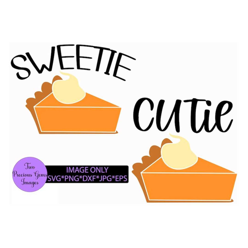 MR-31820231078-sweetie-pie-cutie-pie-pie-svg-cute-girls-sweet-girls-image-1.jpg