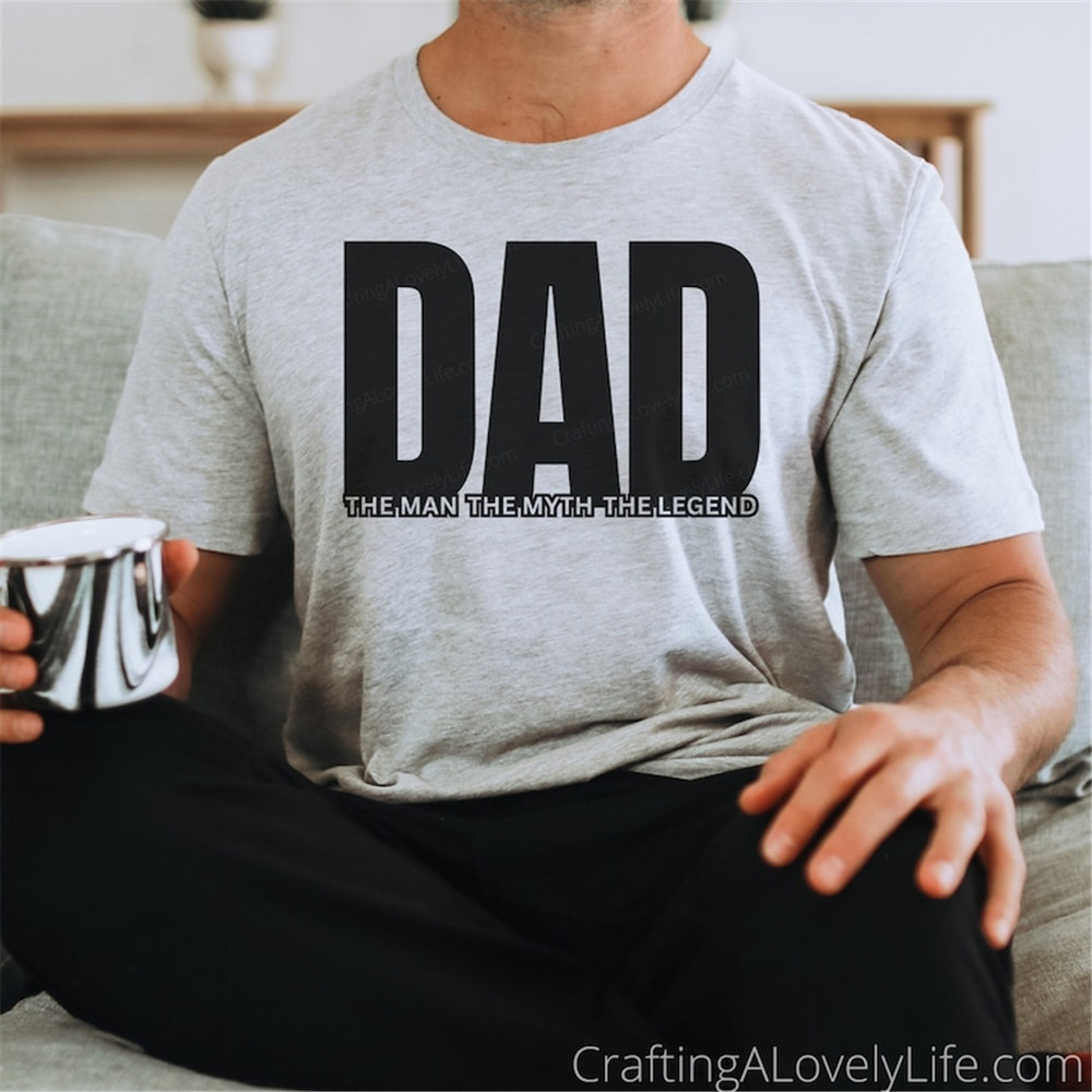 MR-3182023101017-dad-the-man-the-myth-the-legend-svg-png-dad-svg-dad-shirt-image-1.jpg