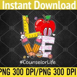 LOVE Counselor Life Life Funny Easter Day Bunny Egg Hunting PNG Digital Download