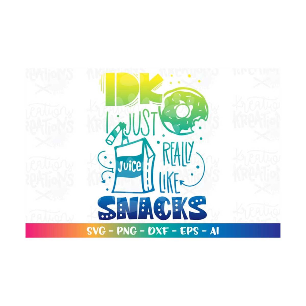MR-3182023102227-snacks-svg-idk-i-just-really-like-snacks-svg-boy-girl-dino-image-1.jpg