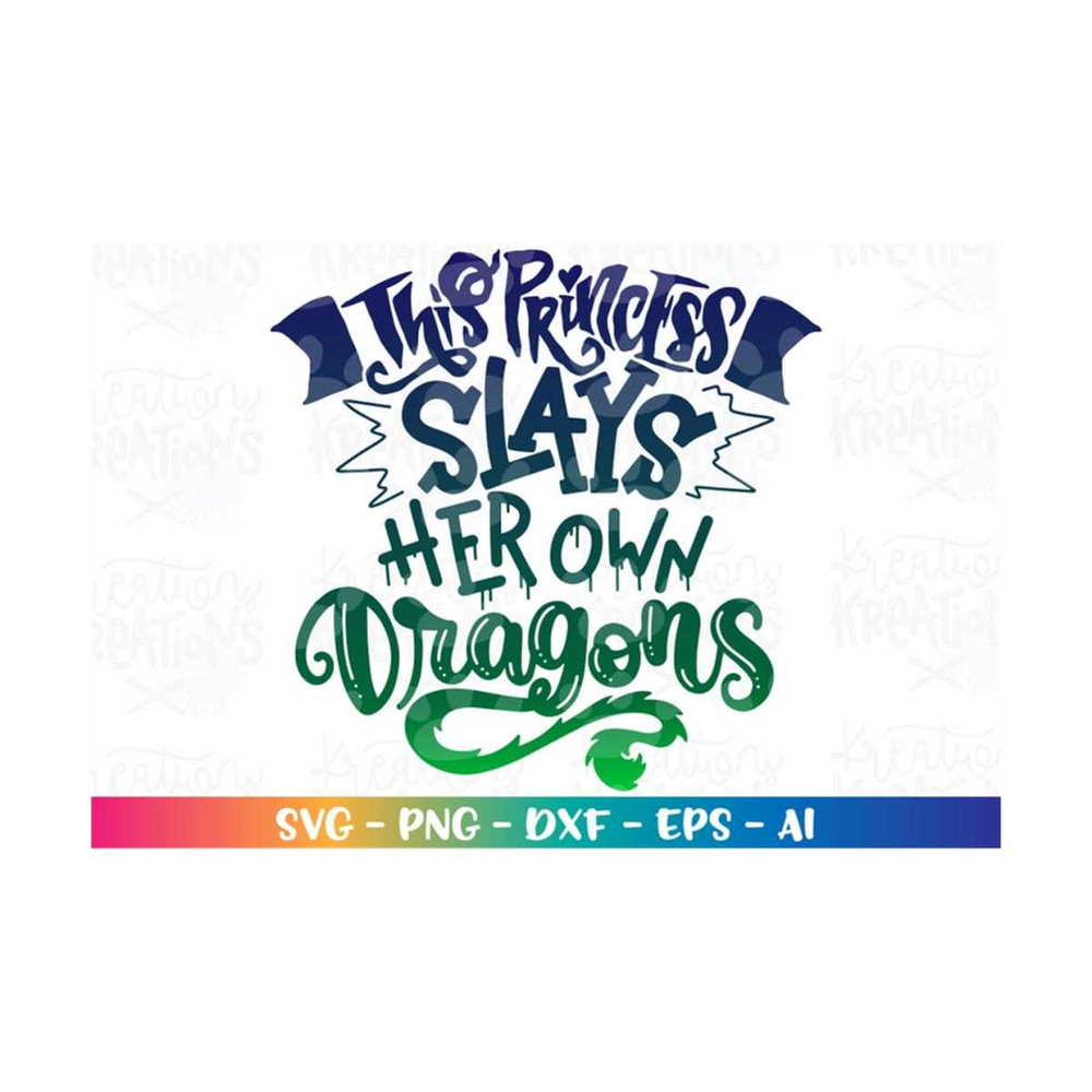 MR-3182023102451-this-princess-slays-her-own-dragons-svg-dragon-slayer-shirt-image-1.jpg