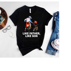 motocross t-shirt, like father like son bike shirt, father's day gift ideas, adventure sports gift, motorbike lover shir