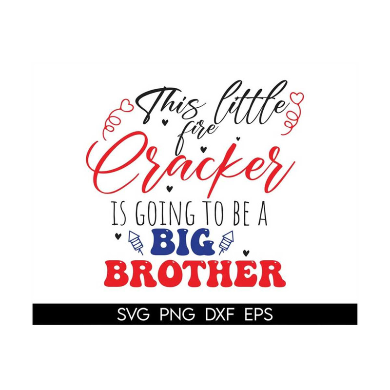 MR-318202313389-this-little-firecracker-is-going-to-be-a-big-brother-svg-image-1.jpg