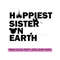 MR-3182023133952-happiest-sisters-on-earth-svg-family-trip-svg-sisters-image-1.jpg
