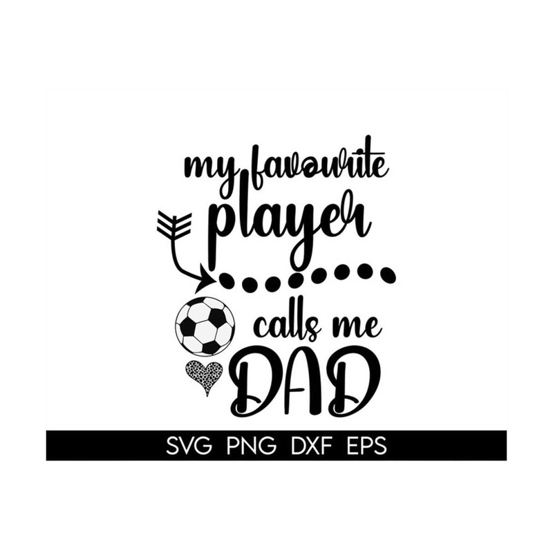 MR-3182023134424-my-favorite-player-calls-me-dad-shirt-soccer-dad-shirt-dad-image-1.jpg