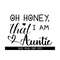 MR-3182023134924-oh-honey-i-am-that-auntie-svg-stylish-auntie-shirt-design-image-1.jpg