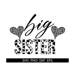 big sister svg png, sister svg png, half leopard cheetah print big sister svg png, sisters svg, sister leopard svg png,