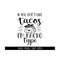 MR-3182023135335-if-you-dont-like-tacos-im-nacho-type-svg-taco-svg-image-1.jpg