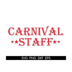 carnival staff svg, carnival party svg,carnival theme shirt svg,circus svg,carnival svg,circus party svg,carnival staff