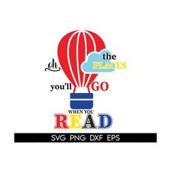 oh the places you'll go-read across america svg, cat in the hat svg, the thing svg, read across america svg, reading svg