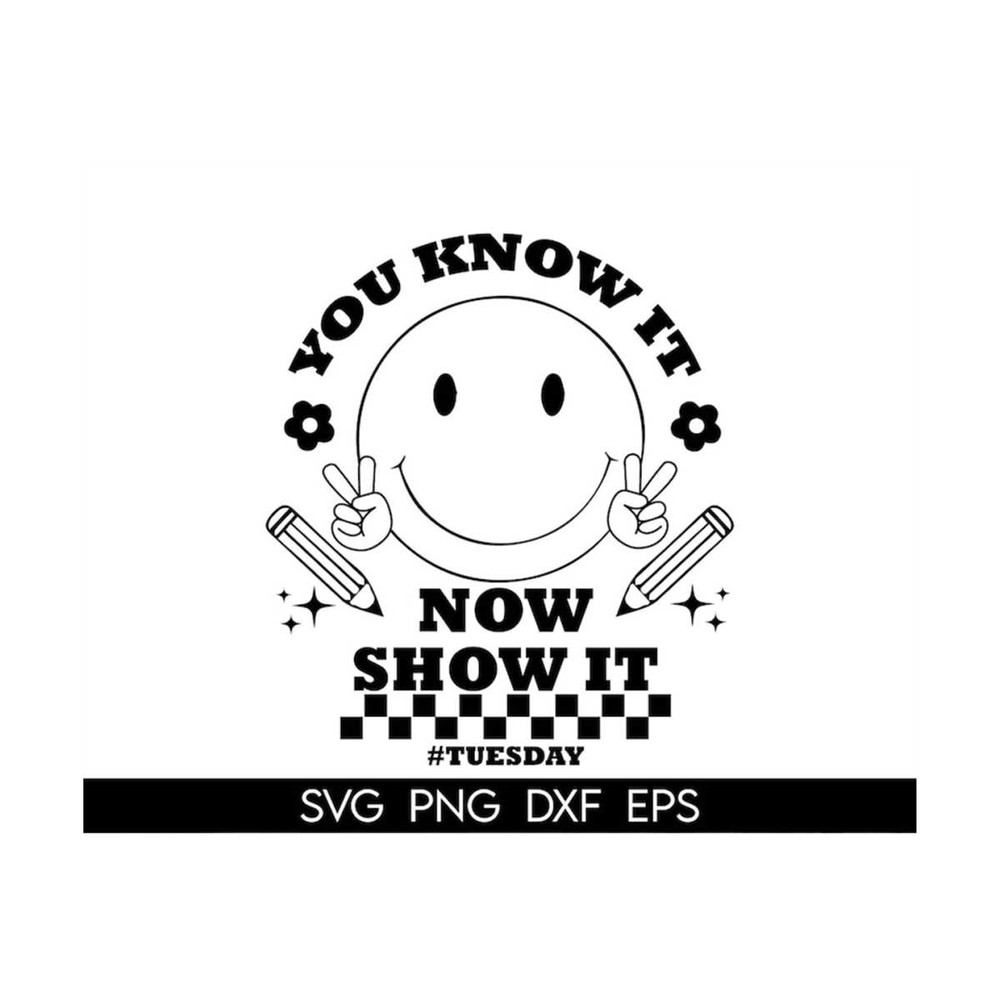MR-3182023135517-you-know-it-now-show-it-svg-test-day-svg-testing-day-svg-image-1.jpg