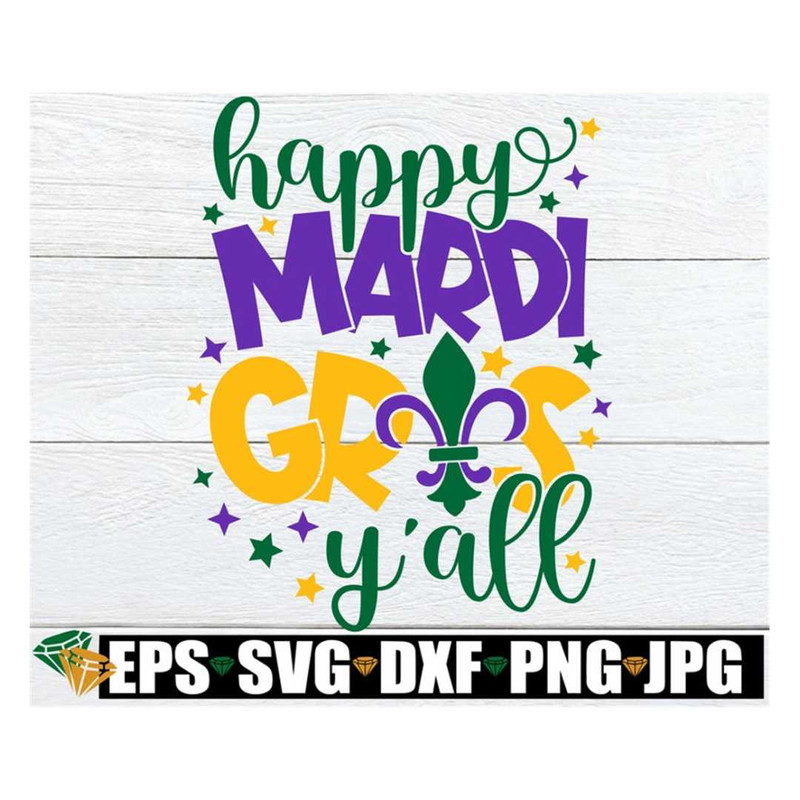 MR-318202313566-happy-mardi-gras-yall-happy-mardi-gras-svg-mardi-gras-image-1.jpg