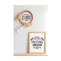 we said i do 2022 svg, christmas ornament svg, first christmas as mr and mrs svg, christmas svg , christmas in new home