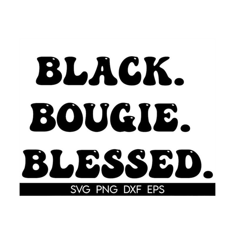 MR-31820231426-black-bougie-blessed-svg-melanin-svg-boujee-svg-black-woman-image-1.jpg
