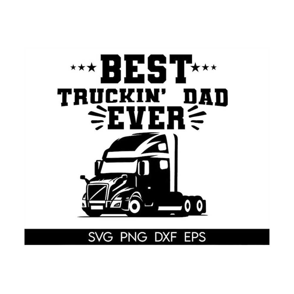 MR-318202314942-best-truckin-dad-ever-svg-semi-truck-svg-semi-truck-name-image-1.jpg