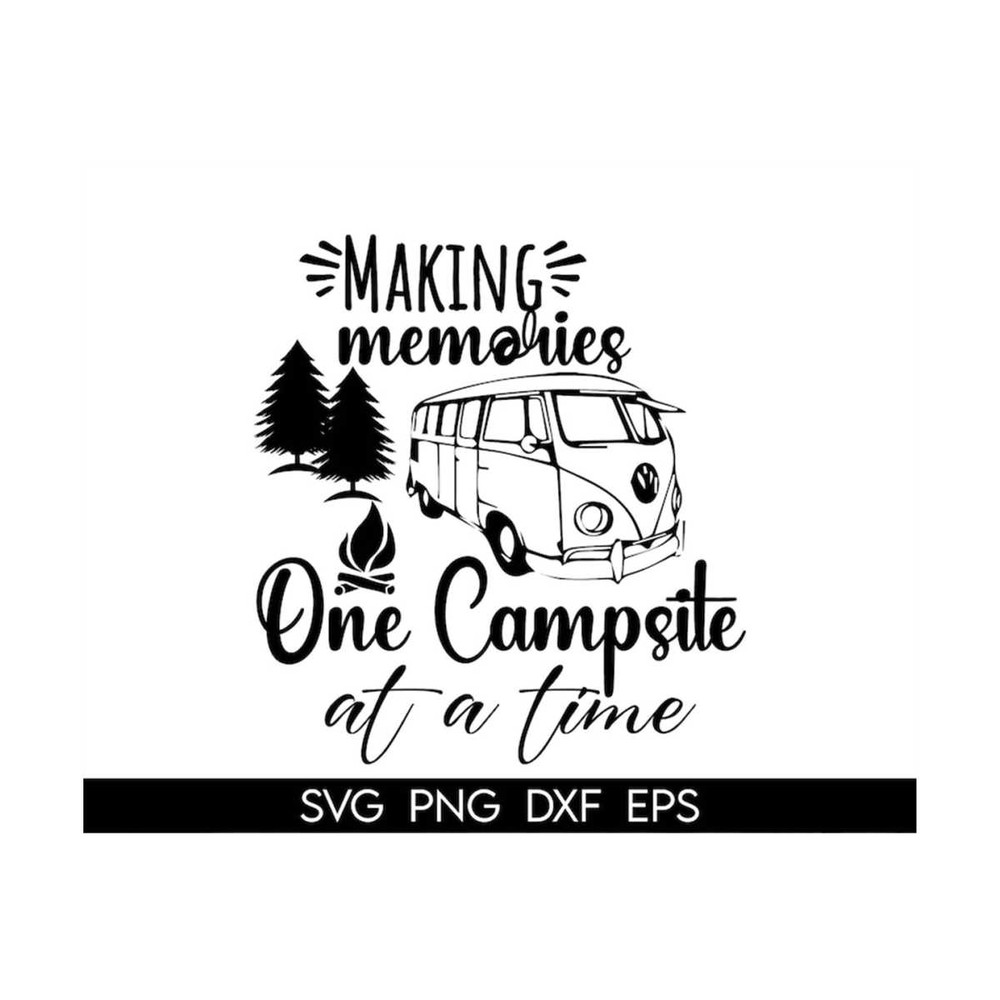 MR-3182023141410-making-memories-one-campsite-at-a-time-svg-camping-svg-image-1.jpg