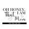MR-318202314186-oh-honey-i-am-that-mommom-svg-mothers-day-svg-mom-image-1.jpg