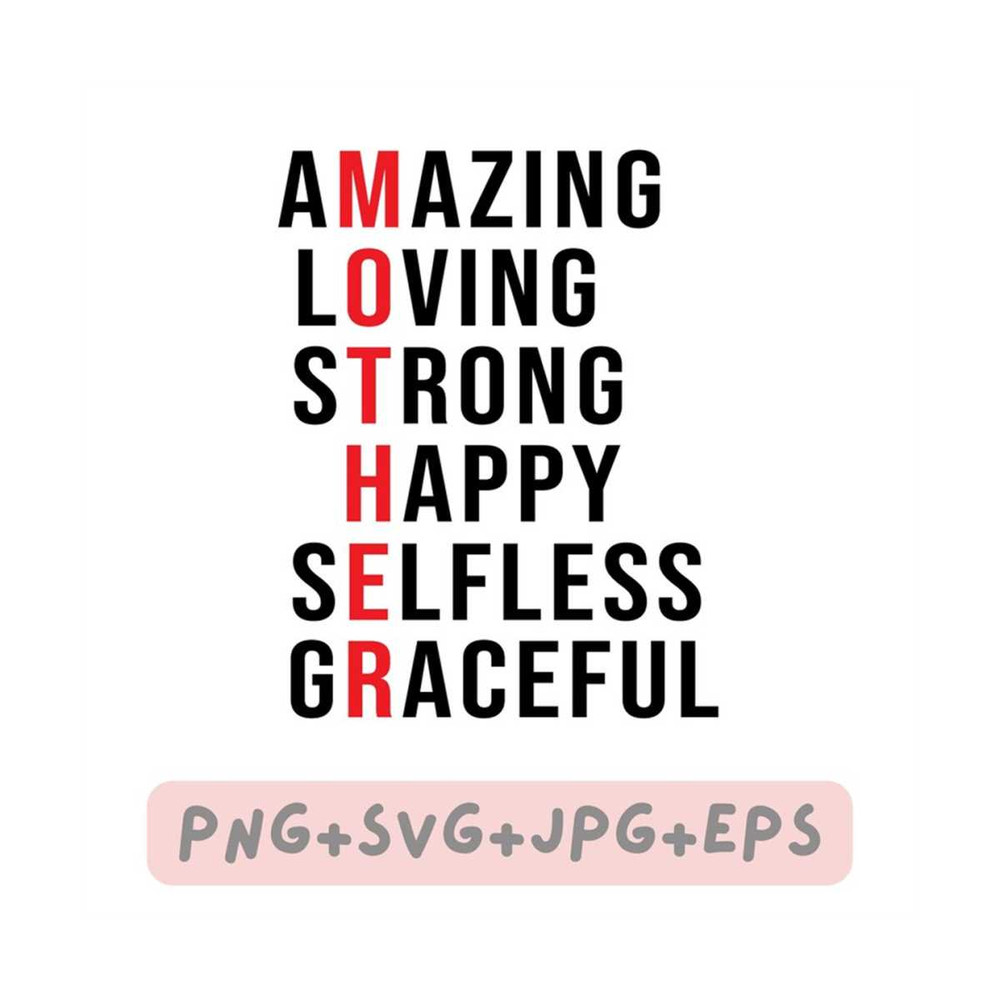 MR-3182023141811-amazing-loving-strong-happy-selfless-graceful-svg-mama-svg-image-1.jpg