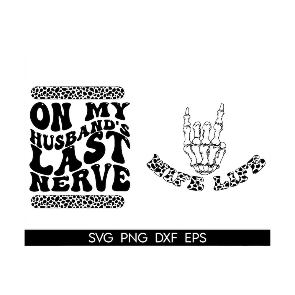 MR-3182023142136-on-my-husbands-last-nerve-svgpng-clipart-wife-life-svg-image-1.jpg