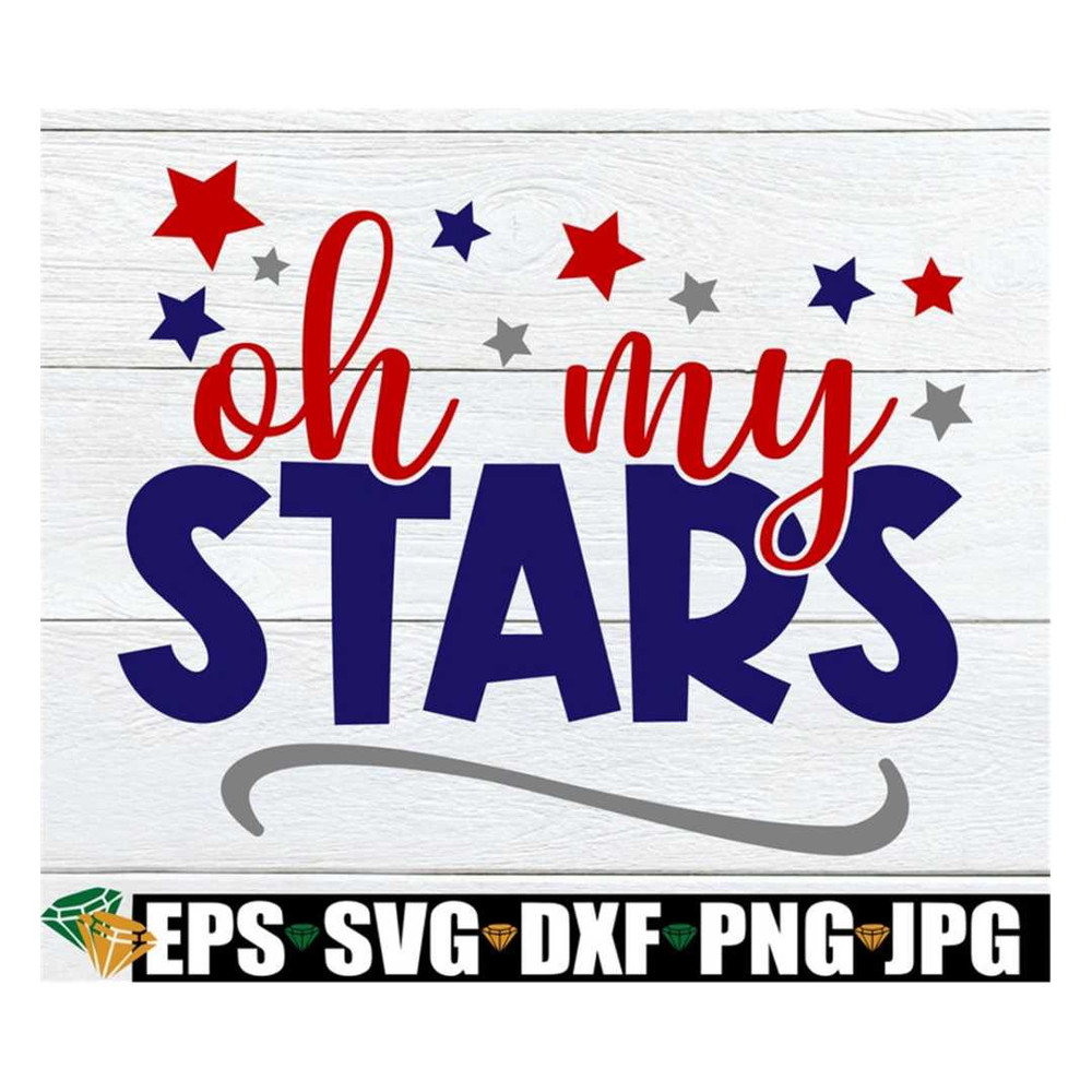 MR-3182023142514-oh-my-stars-4th-of-july-4th-of-july-svg-fourth-of-july-image-1.jpg