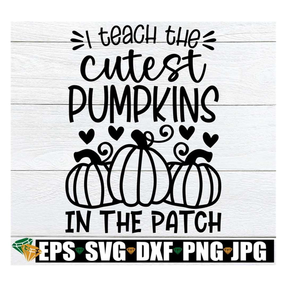 MR-3182023144412-i-teach-the-cutest-pumpkins-in-the-patch-fall-teacher-shirt-image-1.jpg