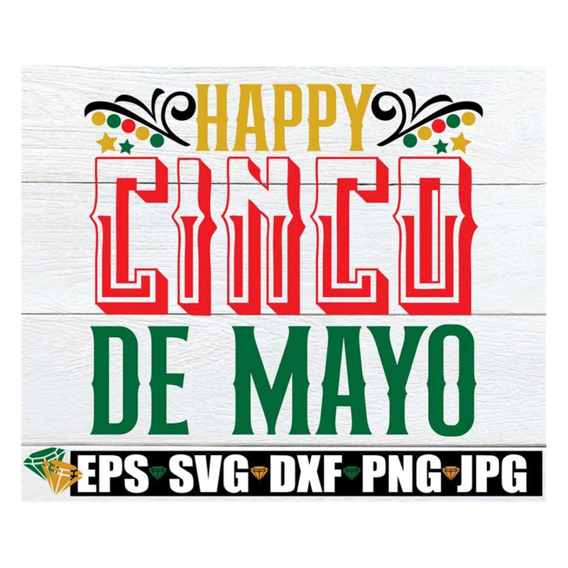 MR-3182023144542-happy-cinco-de-mayo-cinco-de-mayo-svg-cinco-de-mayo-image-1.jpg