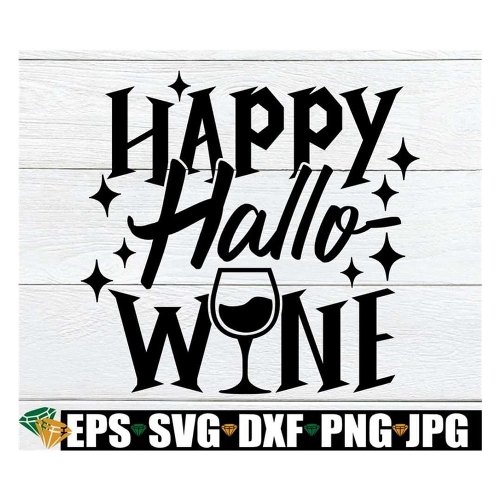 MR-3182023145343-happy-hallowine-funny-halloween-halloween-svg-halloween-image-1.jpg