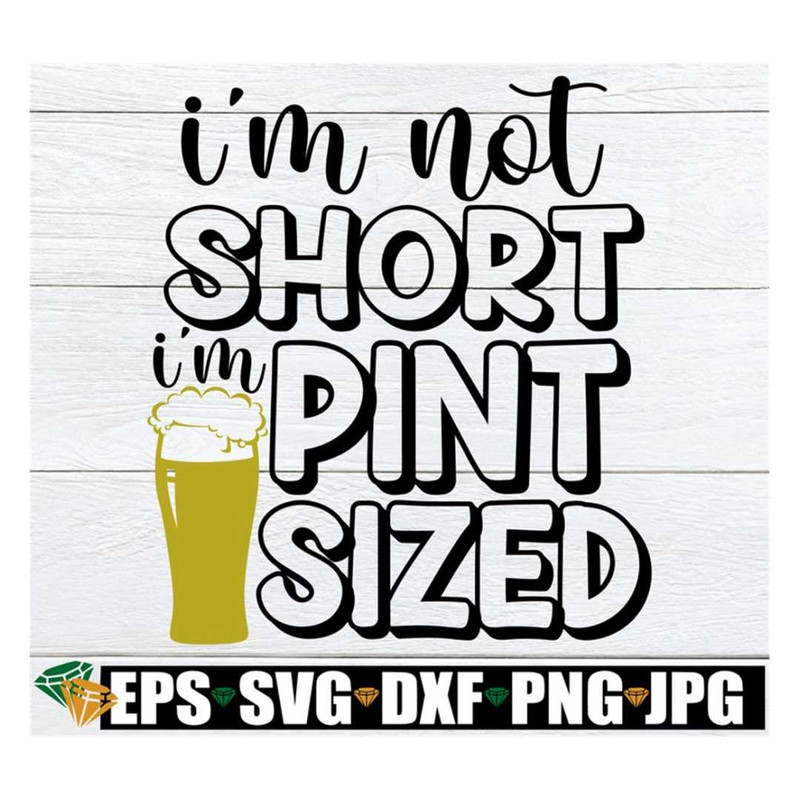 MR-3182023151522-im-not-short-im-pint-sized-funny-st-patricks-image-1.jpg