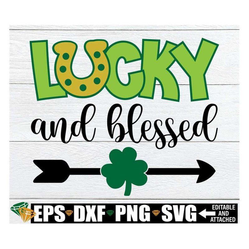 MR-3182023152531-lucky-and-blessed-st-patricks-day-svg-st-image-1.jpg