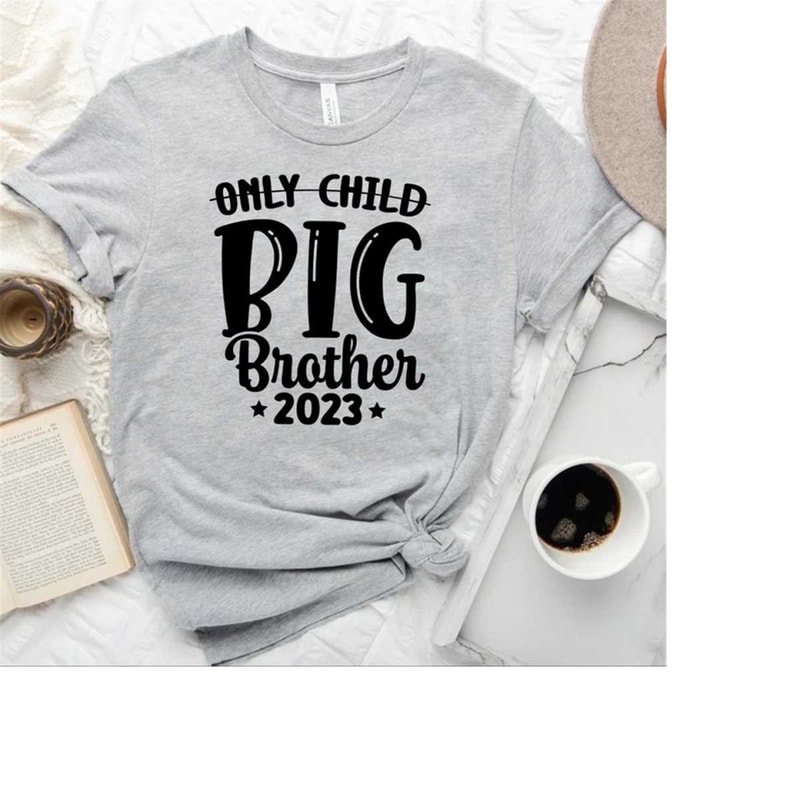 MR-3182023153453-big-brother-2023-t-shirtnot-only-child-shirtpromoted-to-big-image-1.jpg