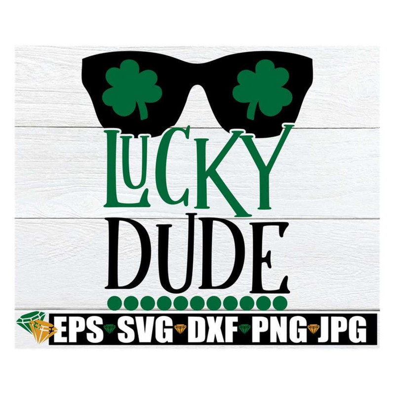 MR-3182023153738-lucky-dude-st-patricks-day-svg-lucky-svg-boys-st-image-1.jpg
