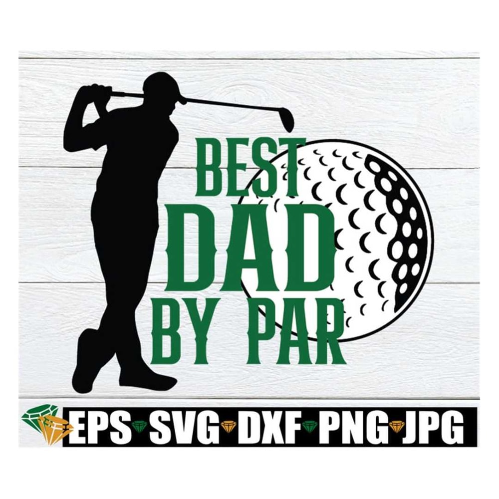 MR-318202315399-best-dad-by-par-fathers-day-svg-fathers-day-dad-image-1.jpg