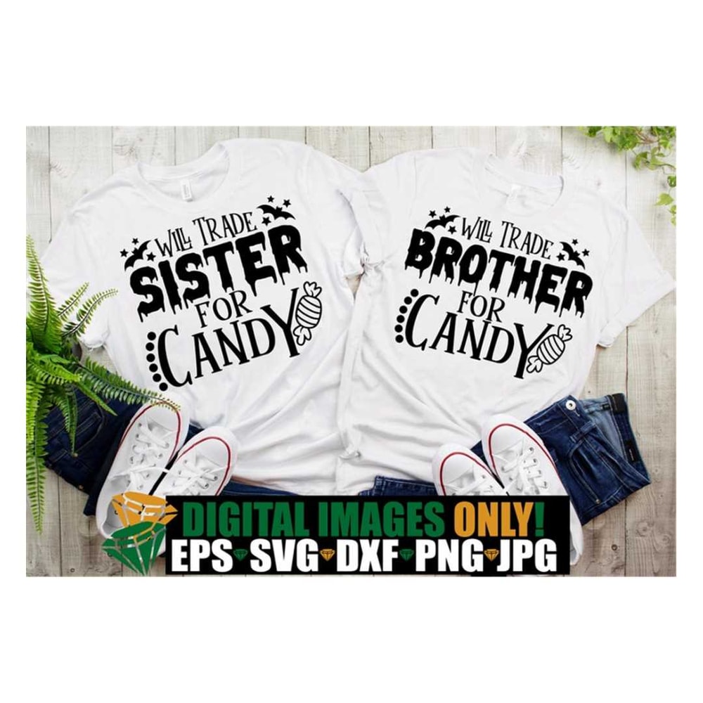 MR-3182023155151-will-trade-sister-for-candy-will-trade-brother-for-candy-image-1.jpg
