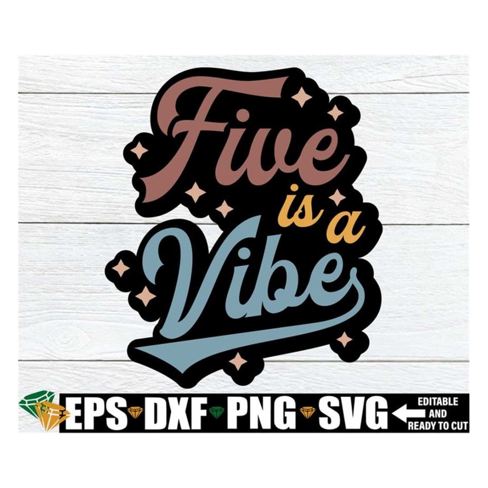 MR-3182023155453-five-is-a-vibe-girls-5th-birthday-shirt-svg-girls-retro-5th-image-1.jpg