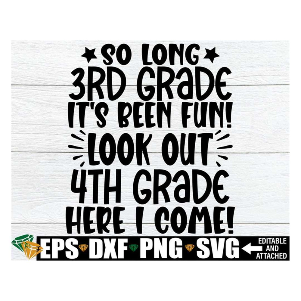 MR-318202316231-so-long-3rd-grade-its-been-fun-look-out-4th-grade-here-i-image-1.jpg