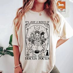 its just a bunch of hocus pocus tarot card comfort colors shirt, hocus pocus halloween shirt, sanderson sisters shirt,di