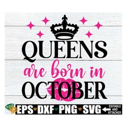 queens are born in october svg, october birthday month shirt svg, october birthday queen svg, birthday month shirt svg,
