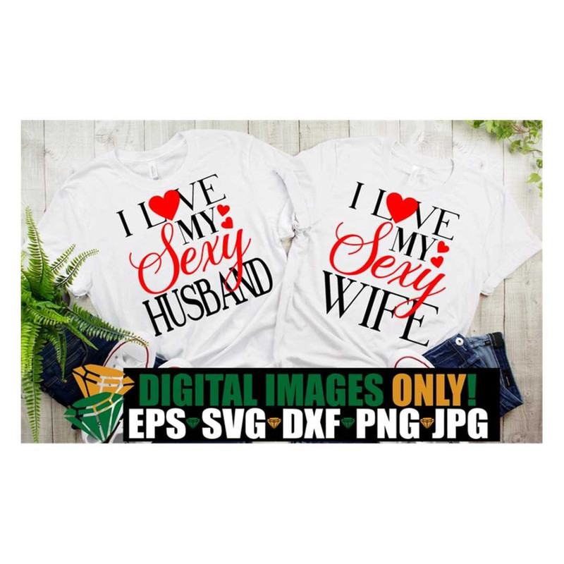 MR-3182023162013-i-love-my-sexy-wife-i-love-my-sexy-husband-couples-matching-image-1.jpg
