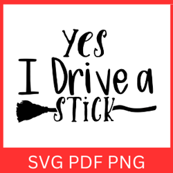 yes i can drive a stick halloween svg | witch svg | halloween quote svg | vintage halloween svg