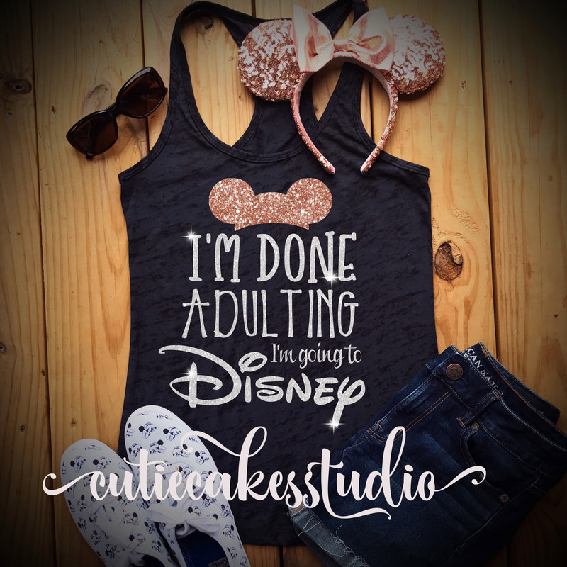 rose gold disney shirt for women disney shirt mickey Racerback Tank Disney Girl Ladies disney shirts I'm done adulting I'm going to Disney - 2.jpg