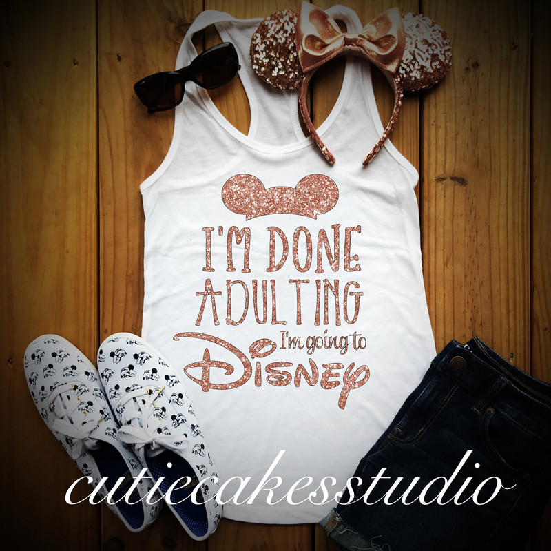 rose gold disney shirt for women disney shirt mickey Racerback Tank Disney Girl Ladies disney shirts I'm done adulting I'm going to Disney - 3.jpg