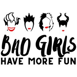 bad girls disney villains have more fun life svg