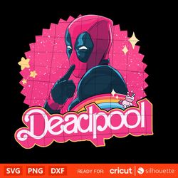 Deadpool he's just a merc with a mouth Barbie, Deadpool SVG, Silhouette Vector Cut File