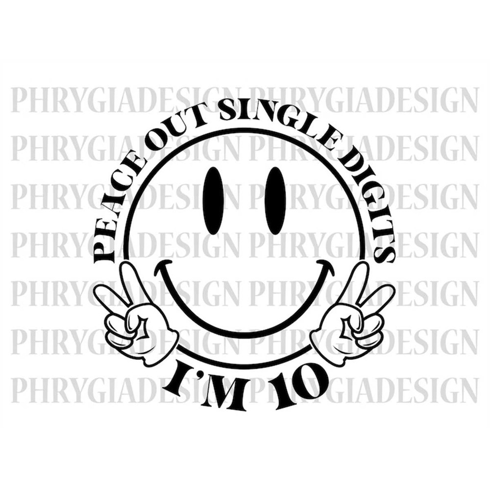 MR-3182023202253-peace-out-single-digits-im-10-svg-png-10th-birthday-for-image-1.jpg
