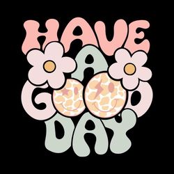 have a good day design svg, retro smile face boho svg