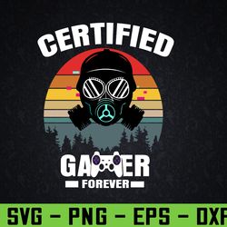 certified gamer retro funny video games gaming vintage Svg, Eps, Png, Dxf, Digital Download